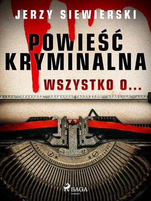 cover image of Powieść kryminalna. Wszystko o...